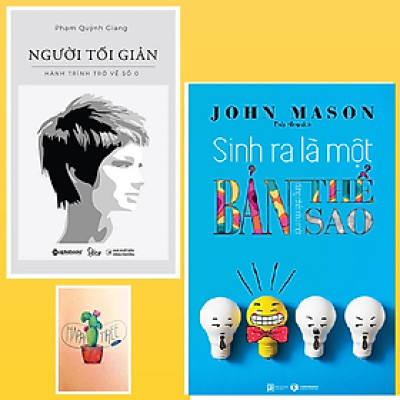 Combo Sinh Ra Là Một Bản Thể Đừng Chết Như Một Bản Sao và Người Tối Giản – Hành Trình Trở Về Số 0 ( Tặng Kèm Sổ Tay Xương Rồng)