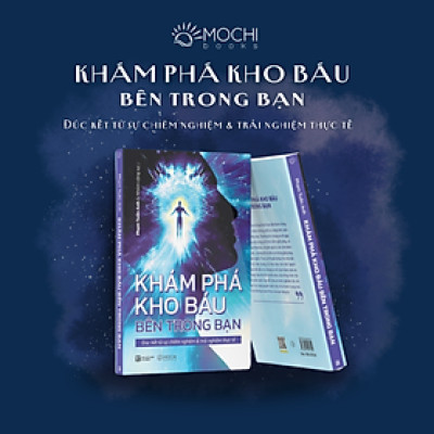 Sách - KHÁM PHÁ KHO BÁU BÊN TRONG BẠN - Đúc kết từ sự chiêm nghiệm & trải nghiệm thực tế