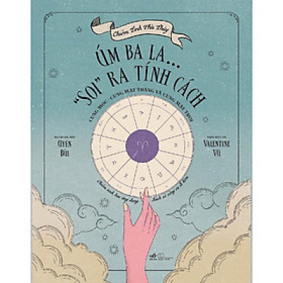 Sách - Chiêm tinh phù thủy: Úm ba la... "soi" ra tính cách