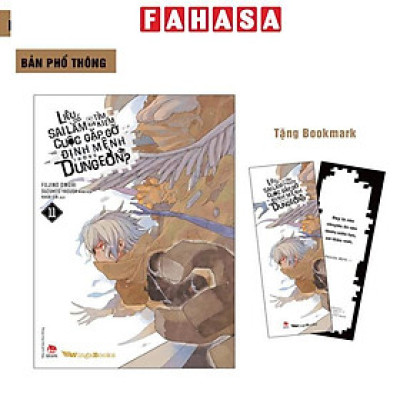 Sách - Liệu Có Sai Lầm Khi Tìm Kiếm Cuộc Gặp Gỡ Định Mệnh Trong Dungeon - Tập 11 - Tặng Kèm Bookmark