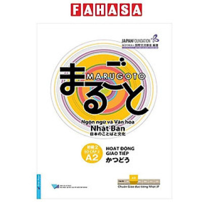 Sách - Hoạt Động Giao Tiếp A2 - Sơ Cấp 2 - Ngôn Ngữ Và Văn Hóa Nhật Bản