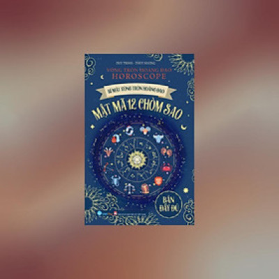 Sách - Bí Mật Vòng Tròn Hoàng Đạo Horoscope - Mật Mã 12 Chòm Sao  - Việt Thư