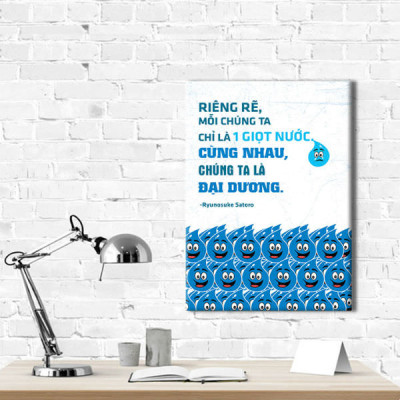 Tranh Canvas Viền Composite Trích Dẫn: "Riêng Rẽ, Chúng Ta Là Một Giọt Nước - Cùng Nhau, Chúng Ta Là Đại Dương" W183