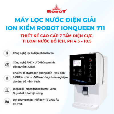 Máy Lọc Nước Điện Giải Ion Kiềm ROBOT IonQueen 711 Chế Độ Nóng Nguội Lạnh - Hàng Chính Hãng