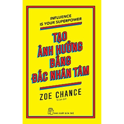 Tạo Ảnh Hưởng Bằng Đắc Nhân Tâm