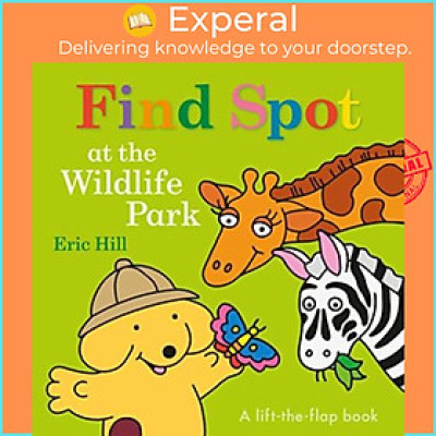Sách - Find Spot at the Zoo by Eric Hill (UK edition, paperback)
