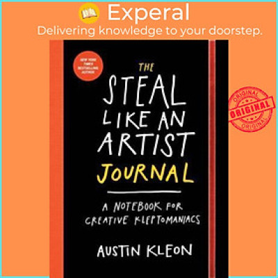 Sách - The Steal Like an Artist Journal: A Notebook for Creative Kleptomaniacs by Austin Kleon (US edition, paperback)