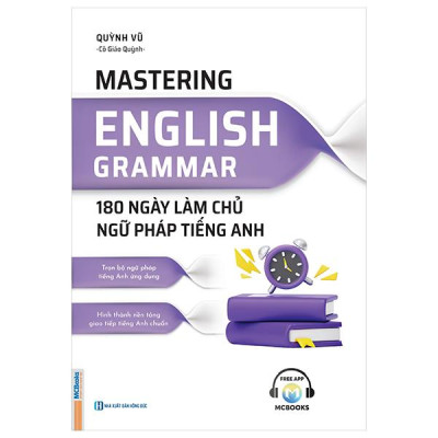 Sách - Mastering English Grammar - 180 Ngày Làm Chủ Ngữ Pháp Tiếng Anh