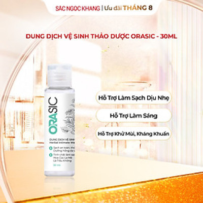 [SIZE DU LỊCH] Dung dịch vệ sinh Orasic (30g) kháng khuẩn thiên nhiên