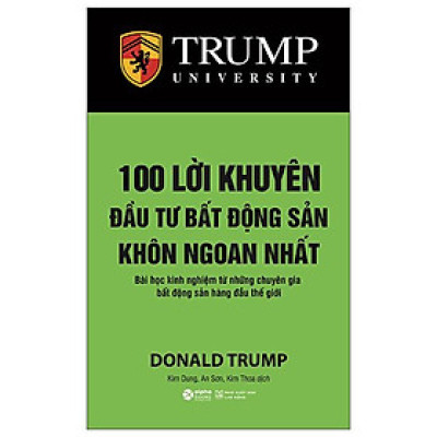 100 Lời Khuyên Đầu Tư Bất Động Sản Khôn Ngoan Nhất (Tái Bản 2022)