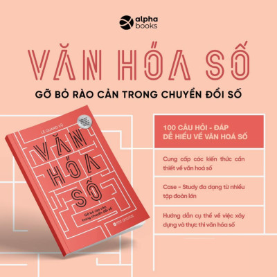 Văn Hoá Số - Gỡ Bỏ Rào Cản Trong Chuyển Đổi Số (Lê Quang Vũ) 