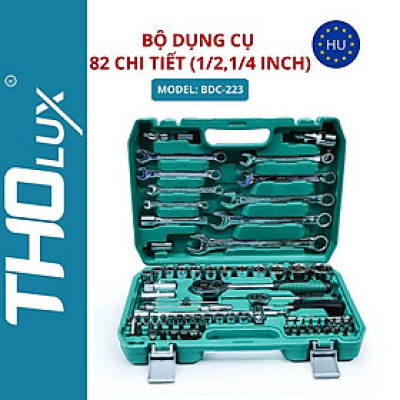 Bộ dụng cụ 82 chi tiết (1/2,1/4 Inch) BDC-223 Tholux