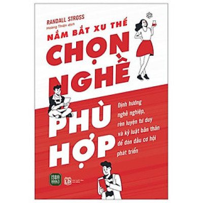 Nắm Bắt Xu Thế - Chọn Nghề Phù Hợp