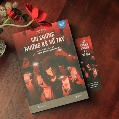 Sách - Coi Chừng Những Kẻ Vỗ Tay - Hiệu Ứng Tâm Lý Của Đám Đông Cuồng Nộ