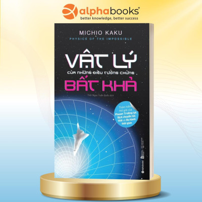 Vật Lý Của Những Điều Tưởng Chừng Bất Khả