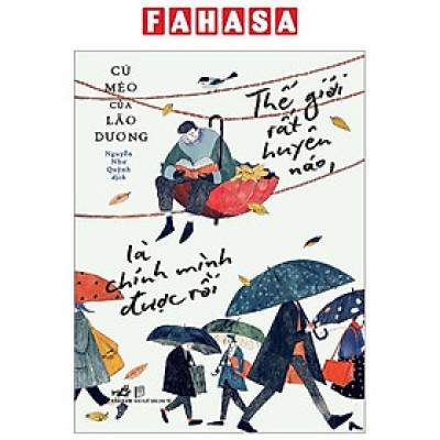 Thế Giới Rất Huyên Náo, Là Chính Mình Được Rồi