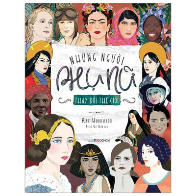 Sách - Những người phụ nữ thay đổi thế giới - Bìa cứng - Đông A