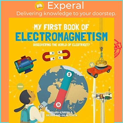 Sách - My First Book of Electromagnetism by Ferrn (UK edition, hardcover)