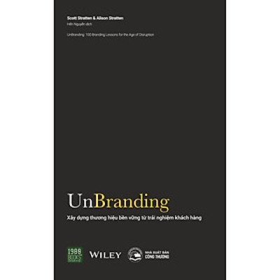 Sách - Unbranding - Xây Dựng Thương Hiệu Bền Vững Từ Trải Nghiệm Khách Hàng