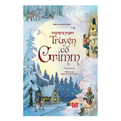 Truyện cổ Grimm - Illustrated Classics