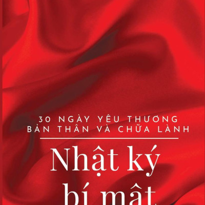 Nhật Ký Bí Mật - 30 Ngày Yêu Thương Bản Thân Và Chữa Lành