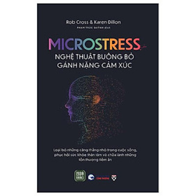 Microstress - Nghệ Thuật Buông Bỏ Gánh Nặng Cảm Xúc