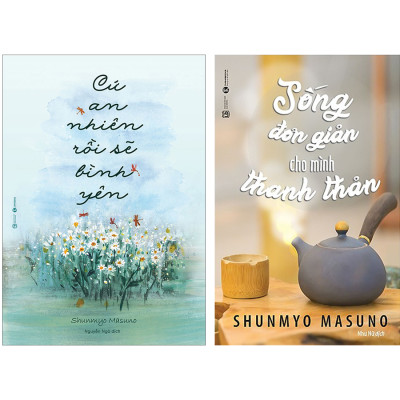 Combo Sống Đơn Giản Cho Mình Thanh Thản + Cứ An Nhiên Rồi Sẽ Bình Yên (2 Tập)