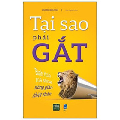 Tại Sao Phải Gắt - Bình Tĩnh Mà Sống Nóng Giận Thiệt Thân