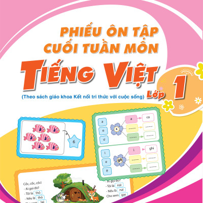 Sách - Phiếu Ôn Tập Cuối Tuần Môn Tiếng Việt 1 2 3 4 5 ( Kết Nối )