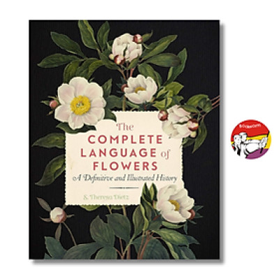 Sách - The Complete Language of Flowers: A Definitive and Illustrated History by S. Theresa Dietz