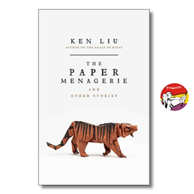Sách - The Paper Menagerie and Other Stories by Ken Liu -  Fantasy/Fiction book in English