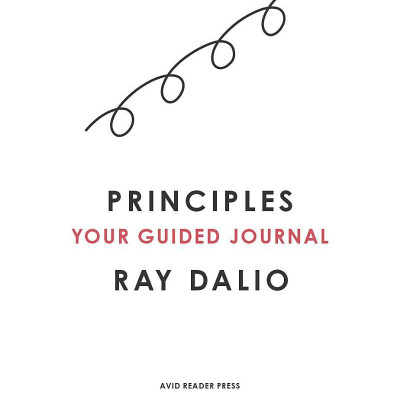 Principles: Your Guided Journal (Create Your Own Principles To Get The Work And Life You Want)