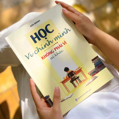Sách - Học Vì Chính Mình Không Phải Vì Ai Khác - Kita Books