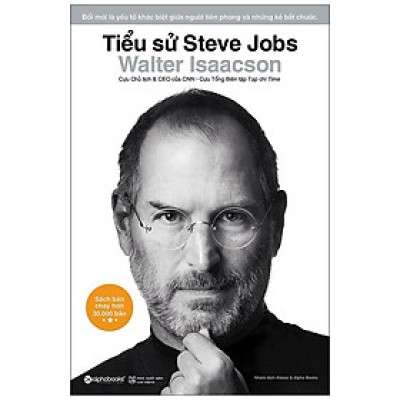 Tiểu Sử Steve Jobs (Bìa Cứng) - Bản Quyền