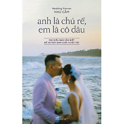 Anh là chú rể, em là cô dâu (Bìa cứng) - Bản Quyền