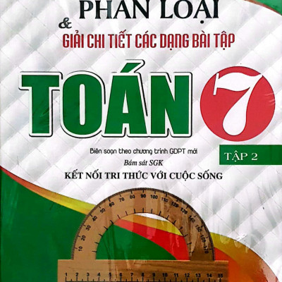 Sách - Combo Phân Loại Và Giải Chi Tiết Các Dạng Bài Tập Toán 7 Tập 1+ Tập 2  ( Bám sát SGK Kết Nối Tri Thức Với Cuộc Sống )