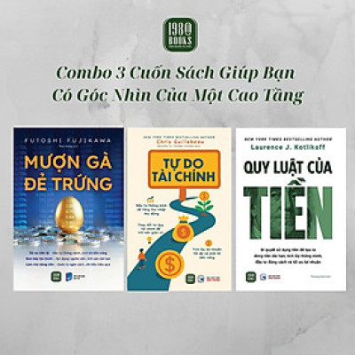 Combo 3 Sách - Mượn Gà Đẻ Trứng + Tự Do Tài Chính + Quy Luật Của Tiền