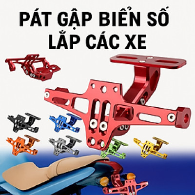 Pát Gập Biển Số Nhôm Hợp Kim Siêu Đẹp, Chống Rung, Hàng Dày Lắp Cho Các Loại Xe Máy