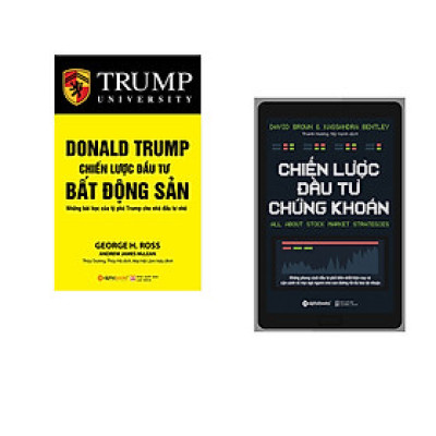 Combo 2 cuốn sách: Donal Trump - Chiến Lược Đầu Tư Bất Động Sản  + Chiến Lược Đầu Tư Chứng Khoán