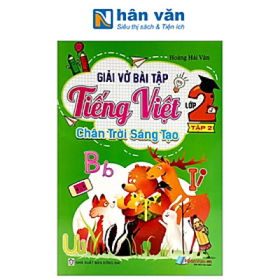 Giải Vở Bài Tập Tiếng Việt Lớp 2 - Tập 2 (Chân Trời Sáng Tạo)