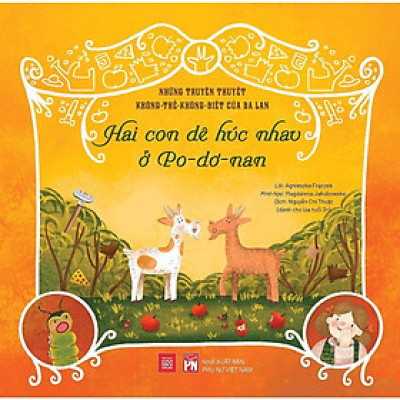 Sách - Những Truyền Thuyết Không Thể Không Biết Của Ba Lan - Hai Con Dê Húc Nhau Ở Po-dơ-nan - NXB Phụ Nữ