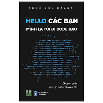 Hello các bạn - Mình là Tôi Đi Code dạo