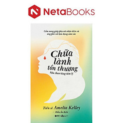 Chữa Lành Tổn Thương Hậu Thao Túng Tâm Lý