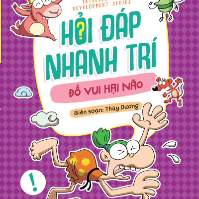 Sách Thiếu Nhi- Hỏi đáp nhanh trí - Đố vui hại não (Tái Bản 2023)- 2HBooks