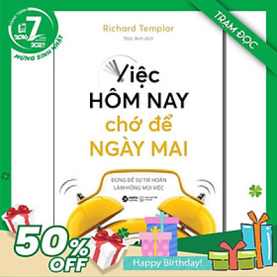 Trạm Đọc | Việc Hôm Nay Chớ Để Ngày Mai