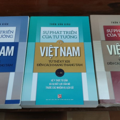 Sự Phát Triển Của Tư Tưởng ở Việt Nam Từ Thế Kỷ XIX Đến Cách Mạng Tháng Tám - Tập 1