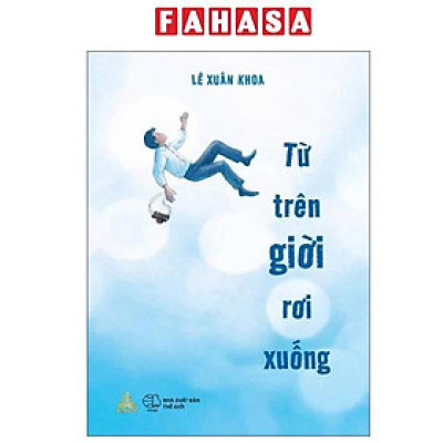 Sách - Từ Trên Giời Rơi Xuống