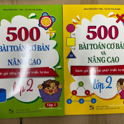 500 bài toán cơ bản và nâng cao đánh giá năng lực phát triển tư duy lớp 2
