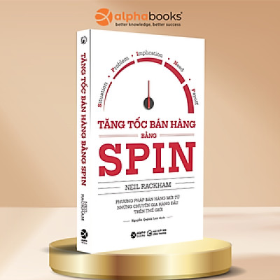 Tăng tốc bán hàng bằng SPIN - Neil Rackham - NXB Lao động Xã hội