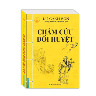 Sách - Châm Cứu Phương Huyệt + Châm Cứu Đối Huyệt - Bìa Mềm - Minh Thắng